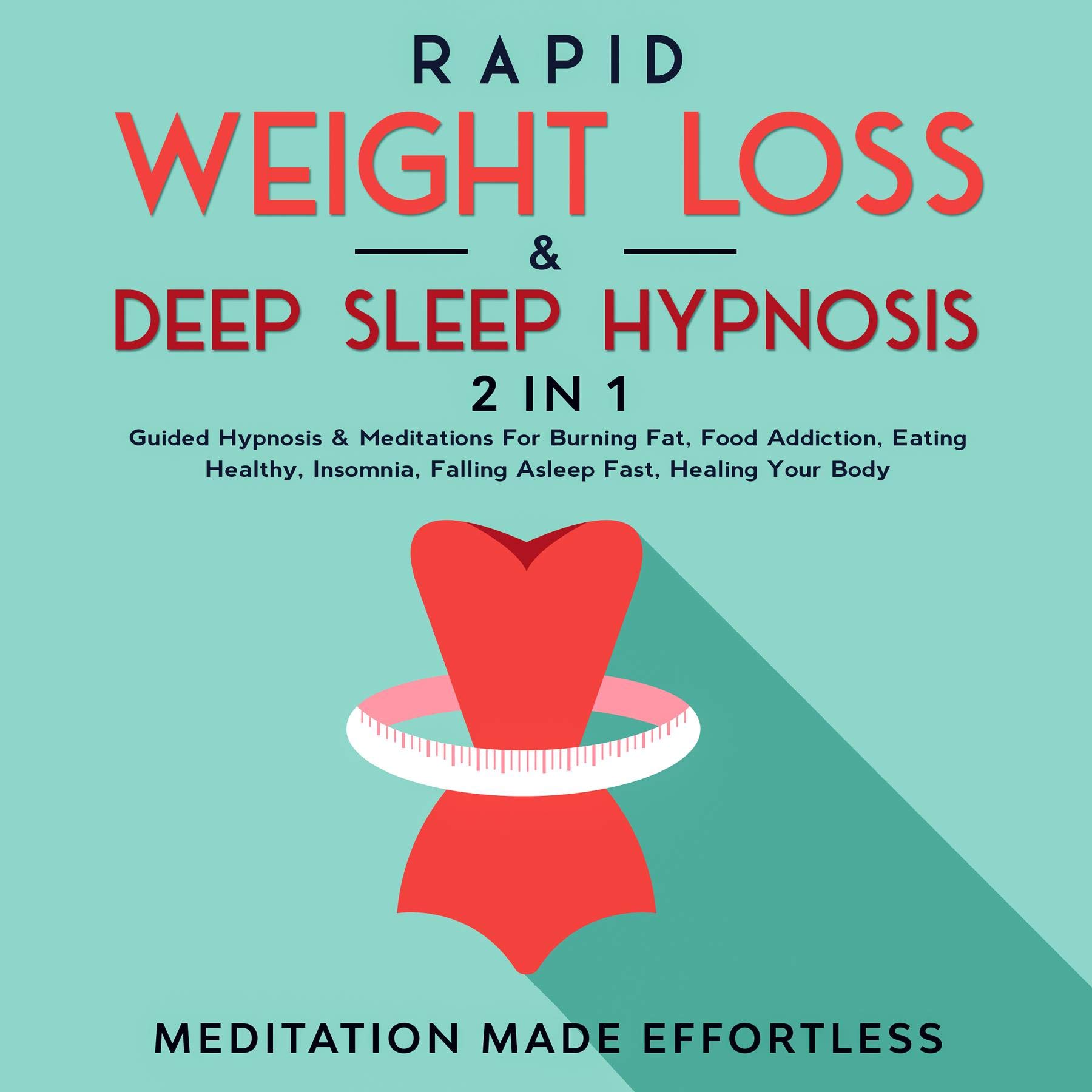 Rapid Weight Loss & Deep Sleep Hypnosis (2 in 1) Guided Hypnosis