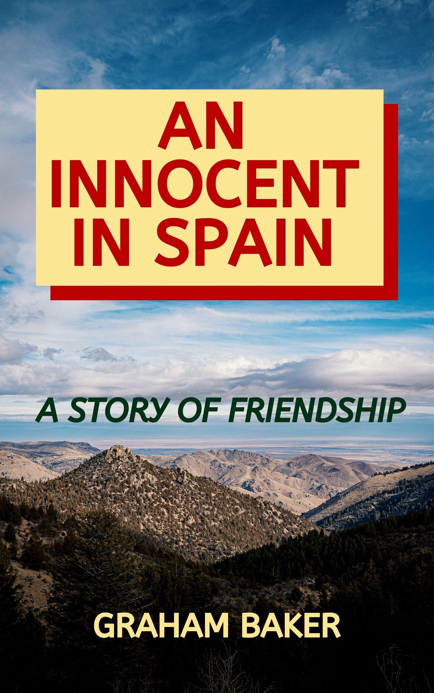 An Innocent in Spain: A Story of Friendship