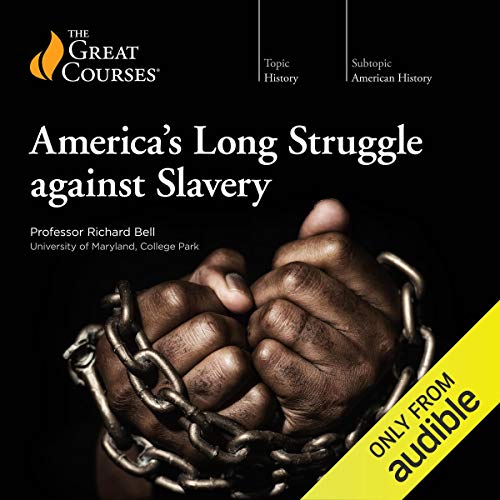 America's Long Struggle against Slavery