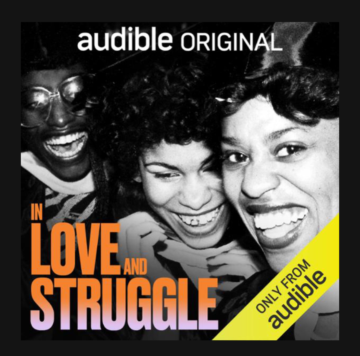 In Love and Struggle: Audible Original