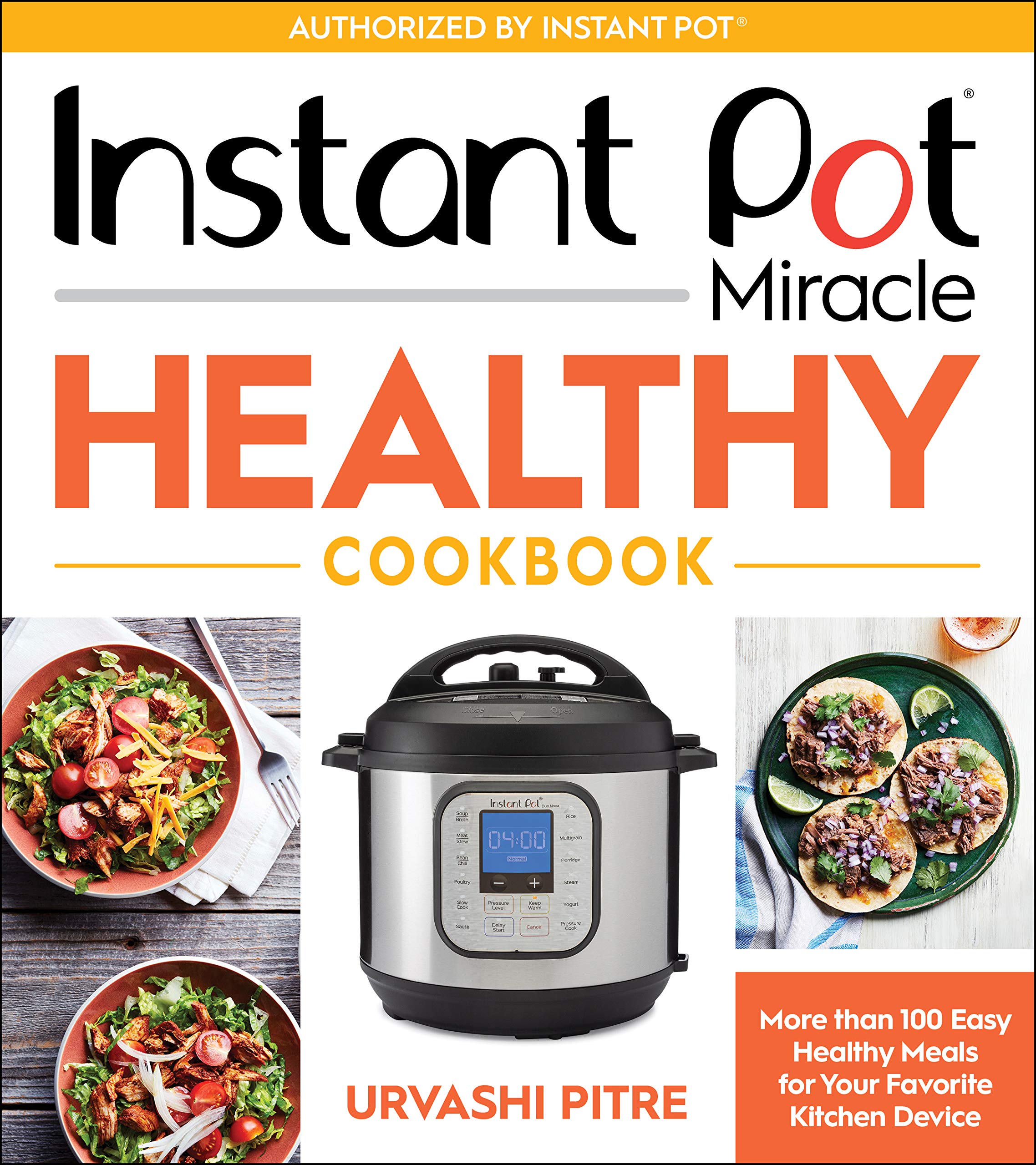 Instant Pot Miracle Healthy Cookbook More than 100 Easy Healthy Meals