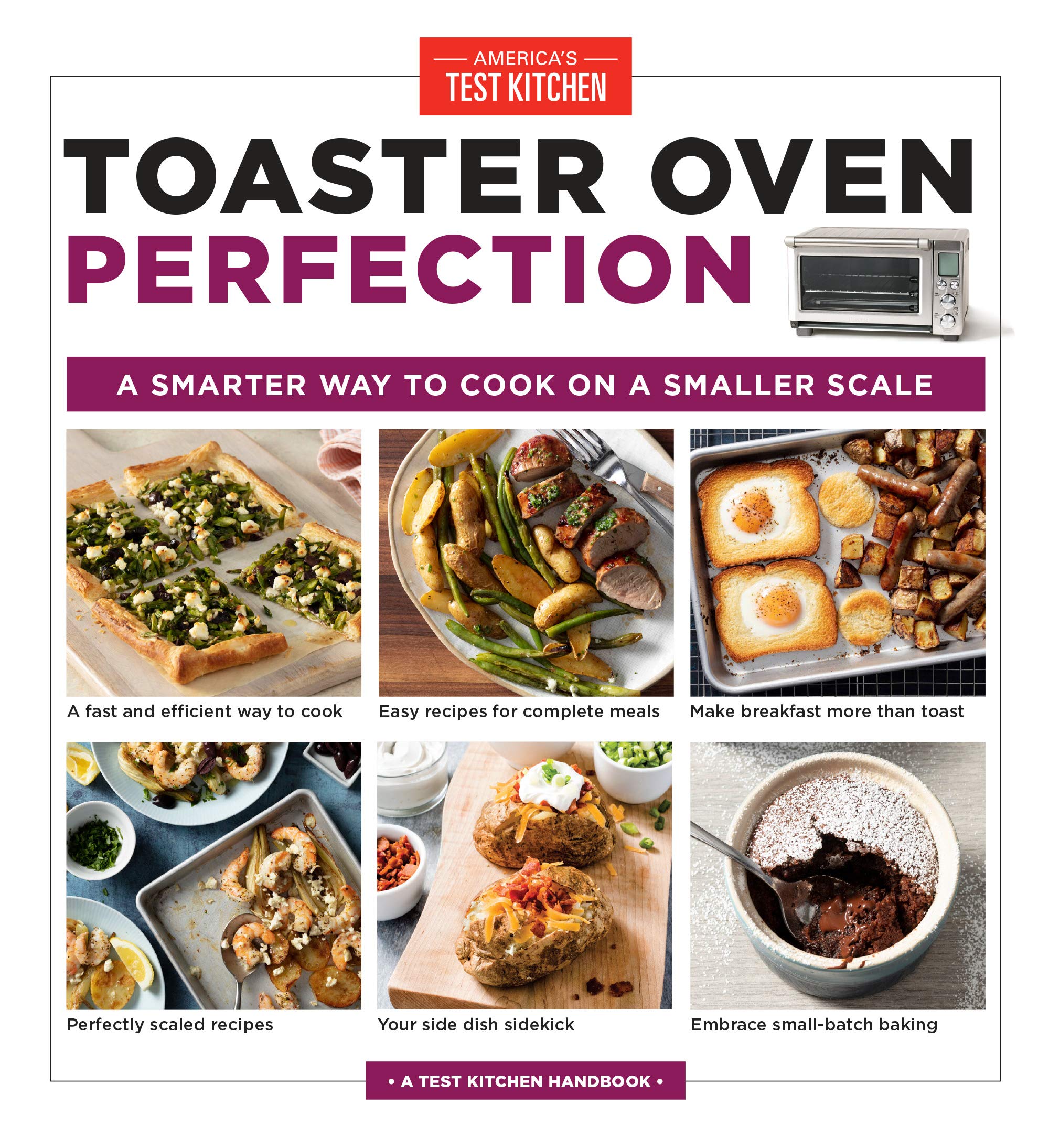 Toaster Oven Perfection A Smarter Way to Cook on a Smaller Scale by