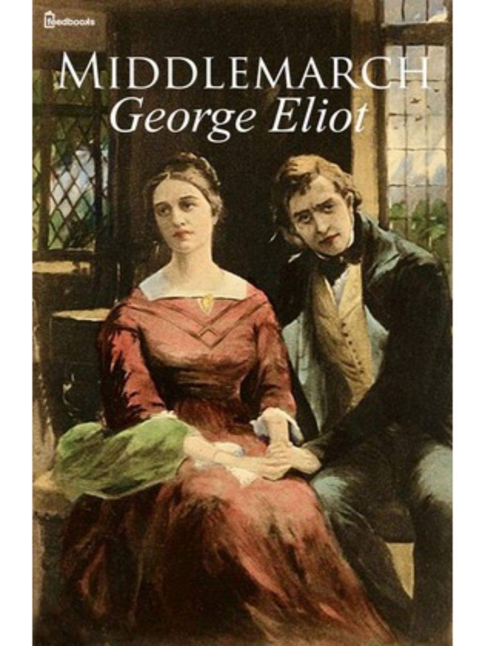 Middlemarch (Annotated) by Eliot Goodreads