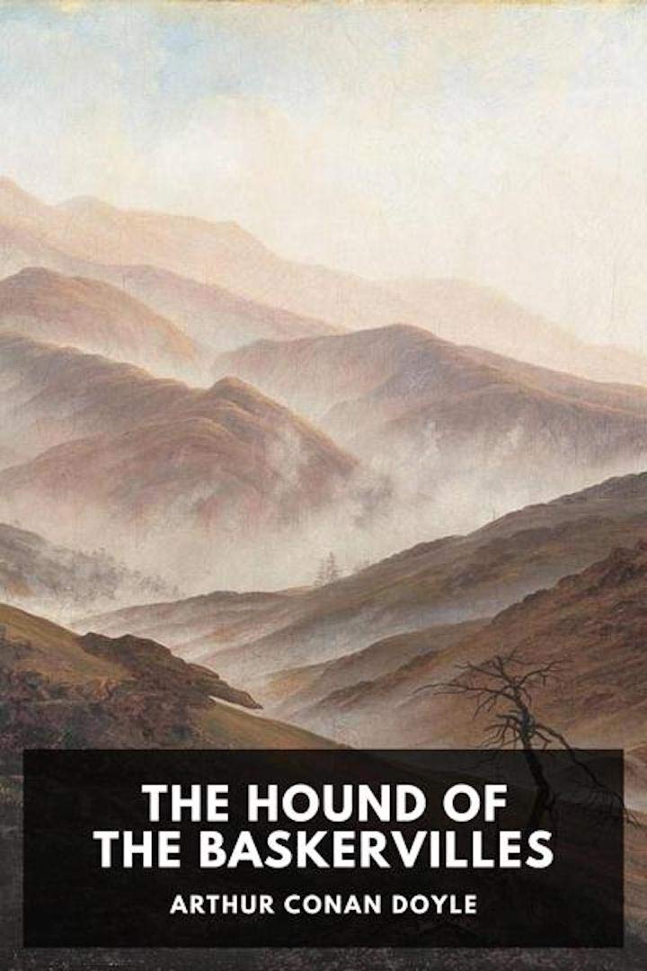 The Hound of the Baskervilles [Annotated] by Arthur Conan Doyle | Goodreads