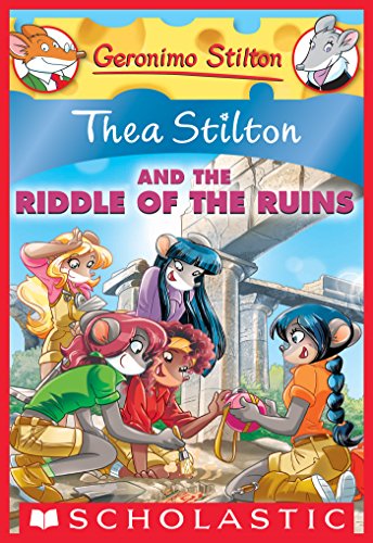 Thea Stilton and the Riddle of the Ruins