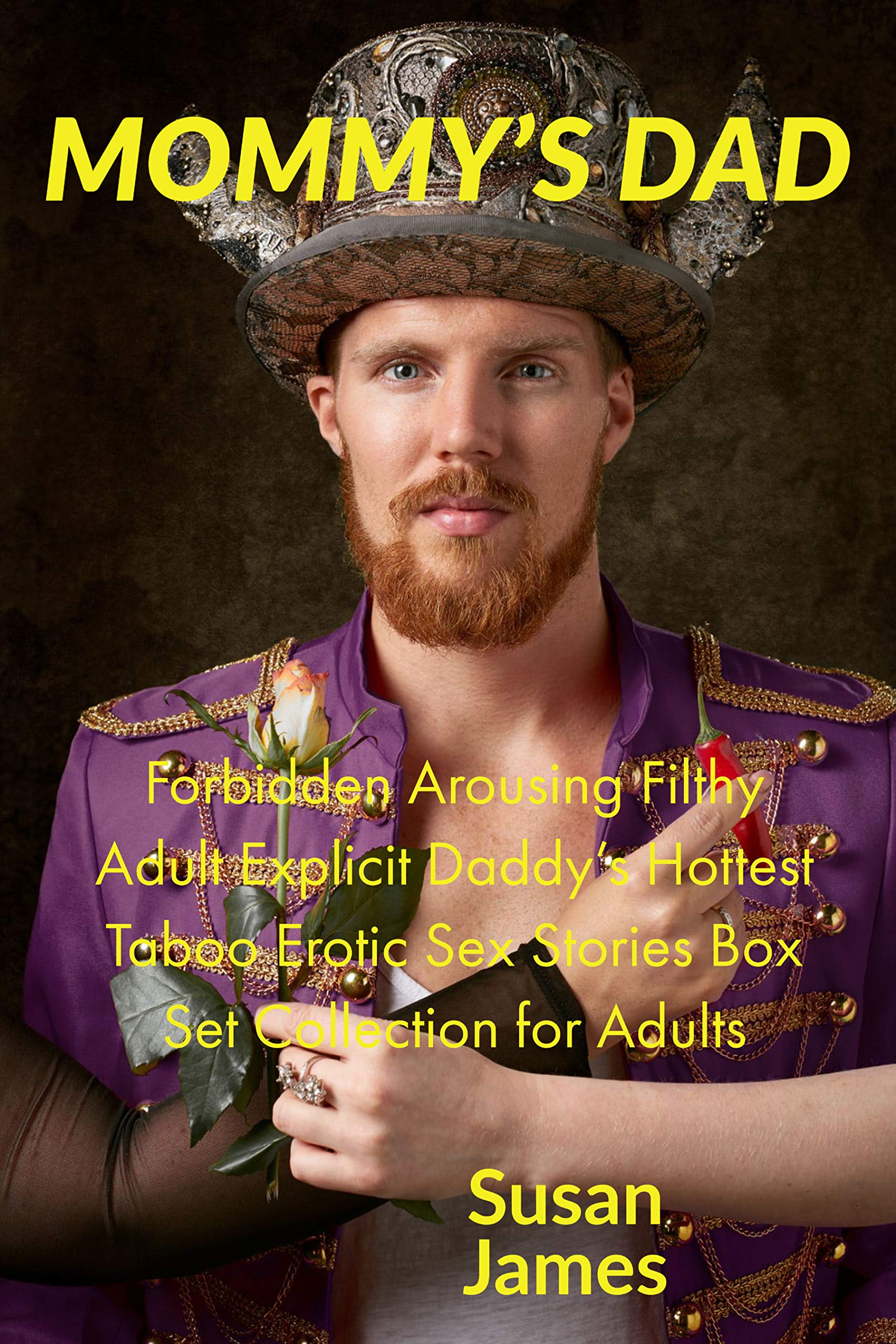 Mommy's Dad: Forbidden Arousing Filthy Adult Explicit Daddy's Hottest