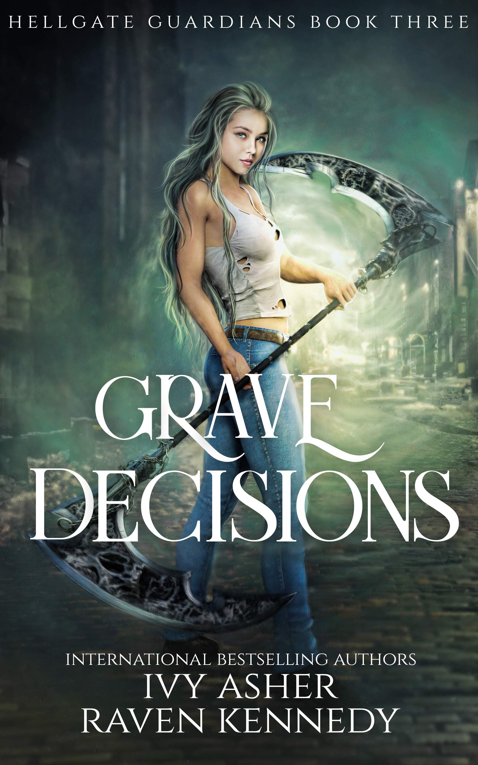 Grave Decisions (Hellgate Guardians, #3)