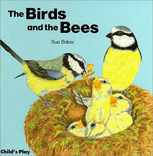 The Birds and the Bees by Sue Baker | Goodreads
