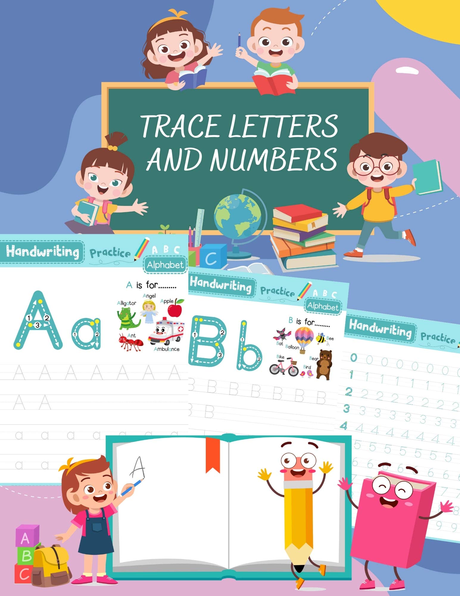 Trace Letters And Numbers: Educational Handwriting Practice Book For ...