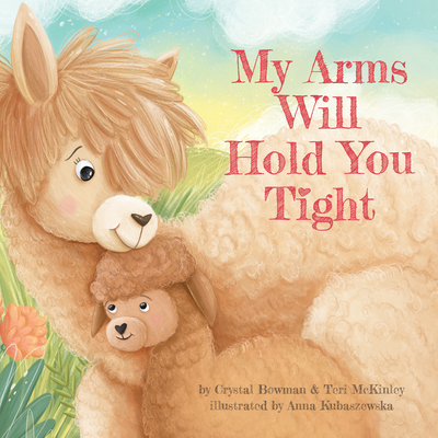 My Arms Will Hold You Tight book cover