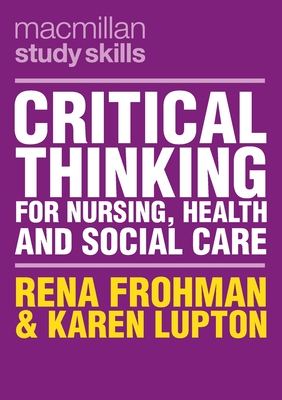 Critical Thinking for Nursing, Health and Social Care book cover