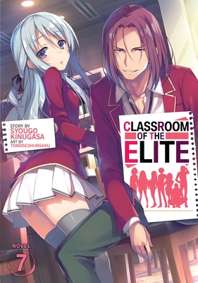 Classroom of the Elite (Light Novel) Vol. 7 book cover
