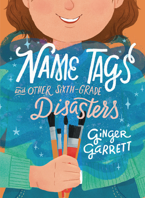 Name Tags and Other Sixth-Grade Disasters book cover