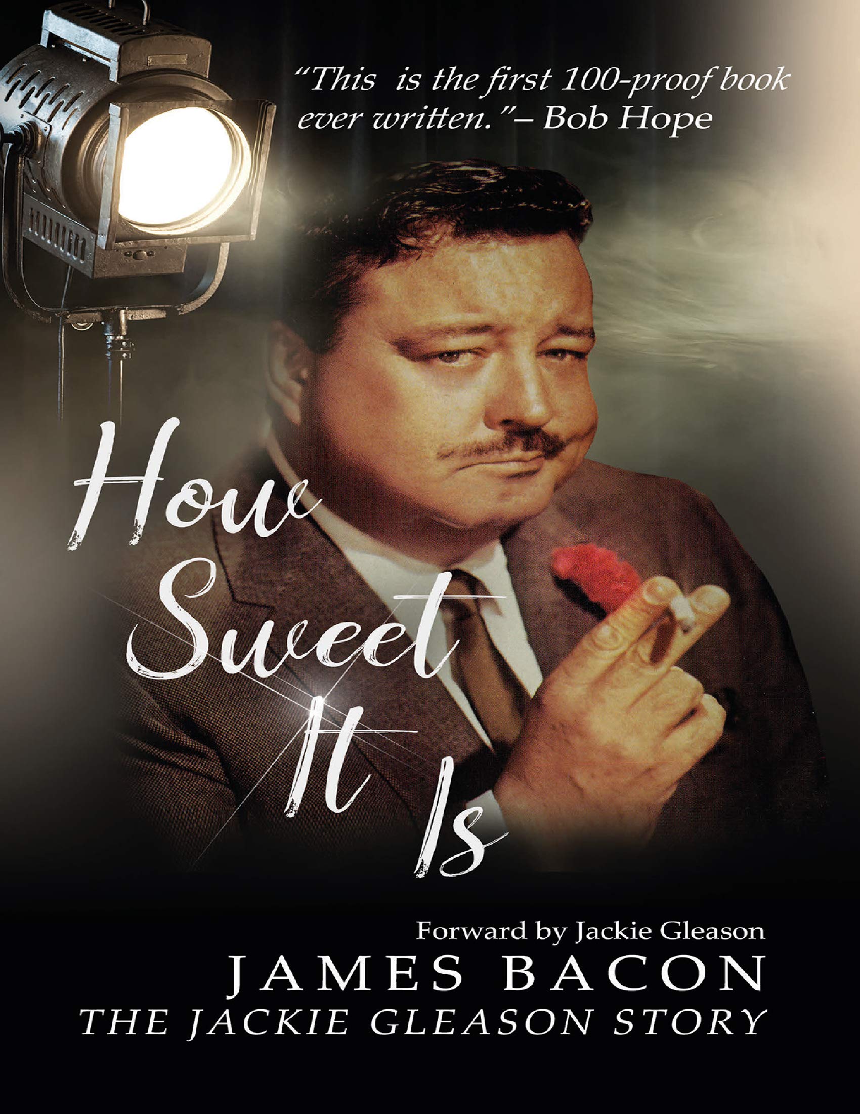 How Sweet It Is: The Jackie Gleason Story