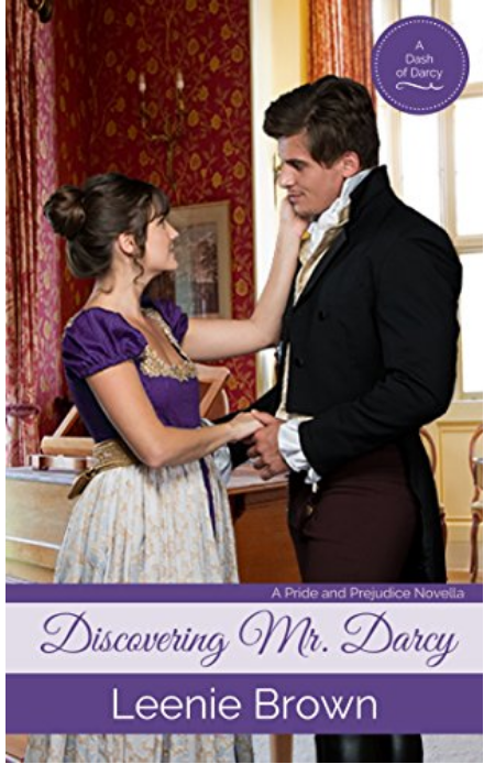 Discovering Mr. Darcy: A Pride and Prejudice Novella