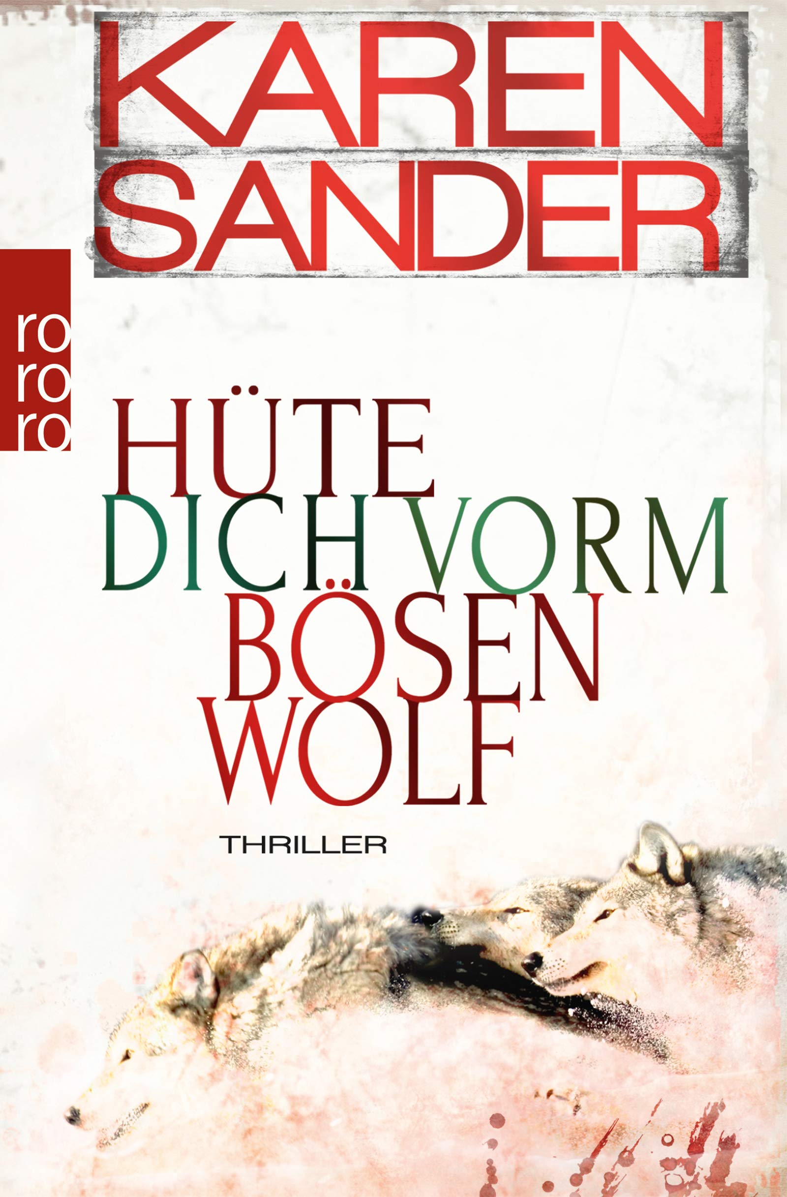 Hüte dich vorm bösen Wolf: Thriller (Stadler & Montario ermitteln 5)