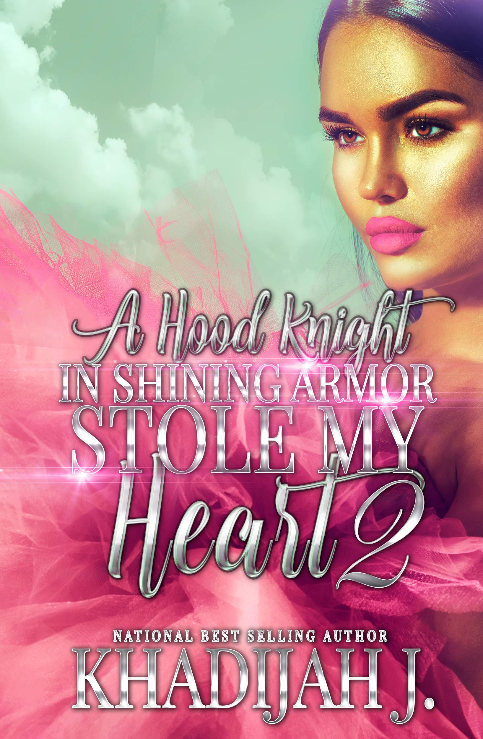 A Hood Knight in Shining Armor Stole My Heart 2 by Khadijah J. | Goodreads