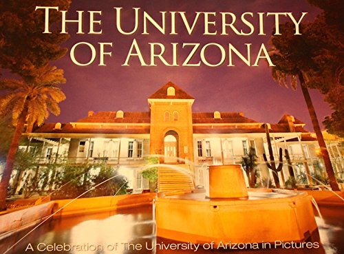 University of Arizona - Old Main and Beyond : A Celebration of the