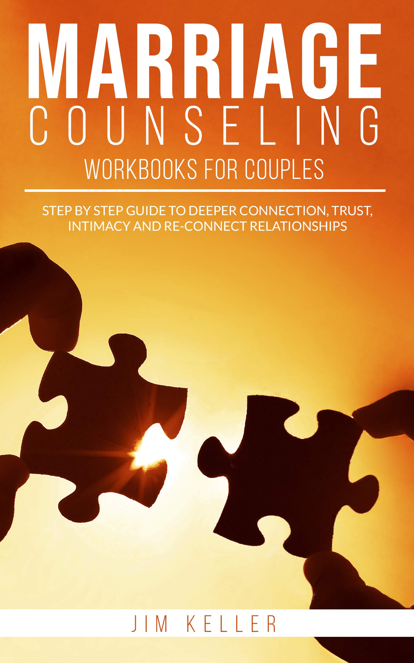 MARRIAGE COUNSELING WORKBOOKS FOR COUPLES STEP BY STEP GUIDE TO DEEPER
