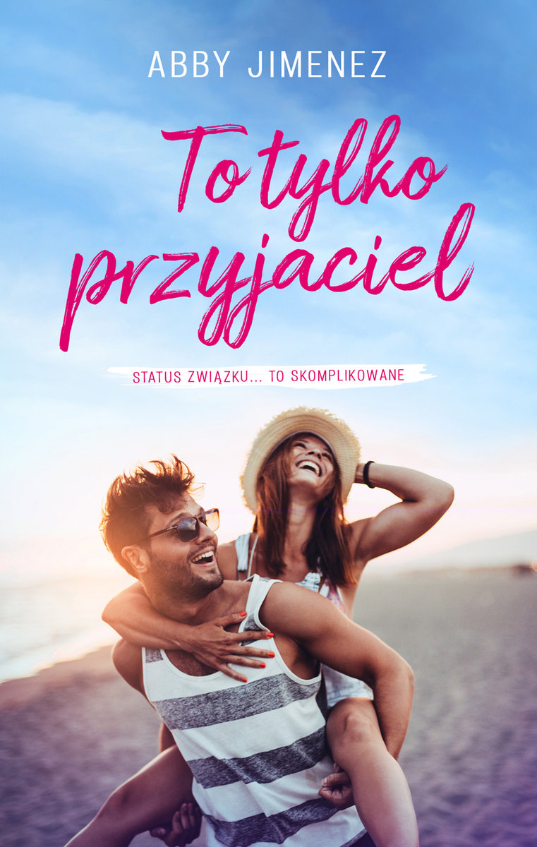 To tylko przyjaciel (To tylko przyjaciel, #1)