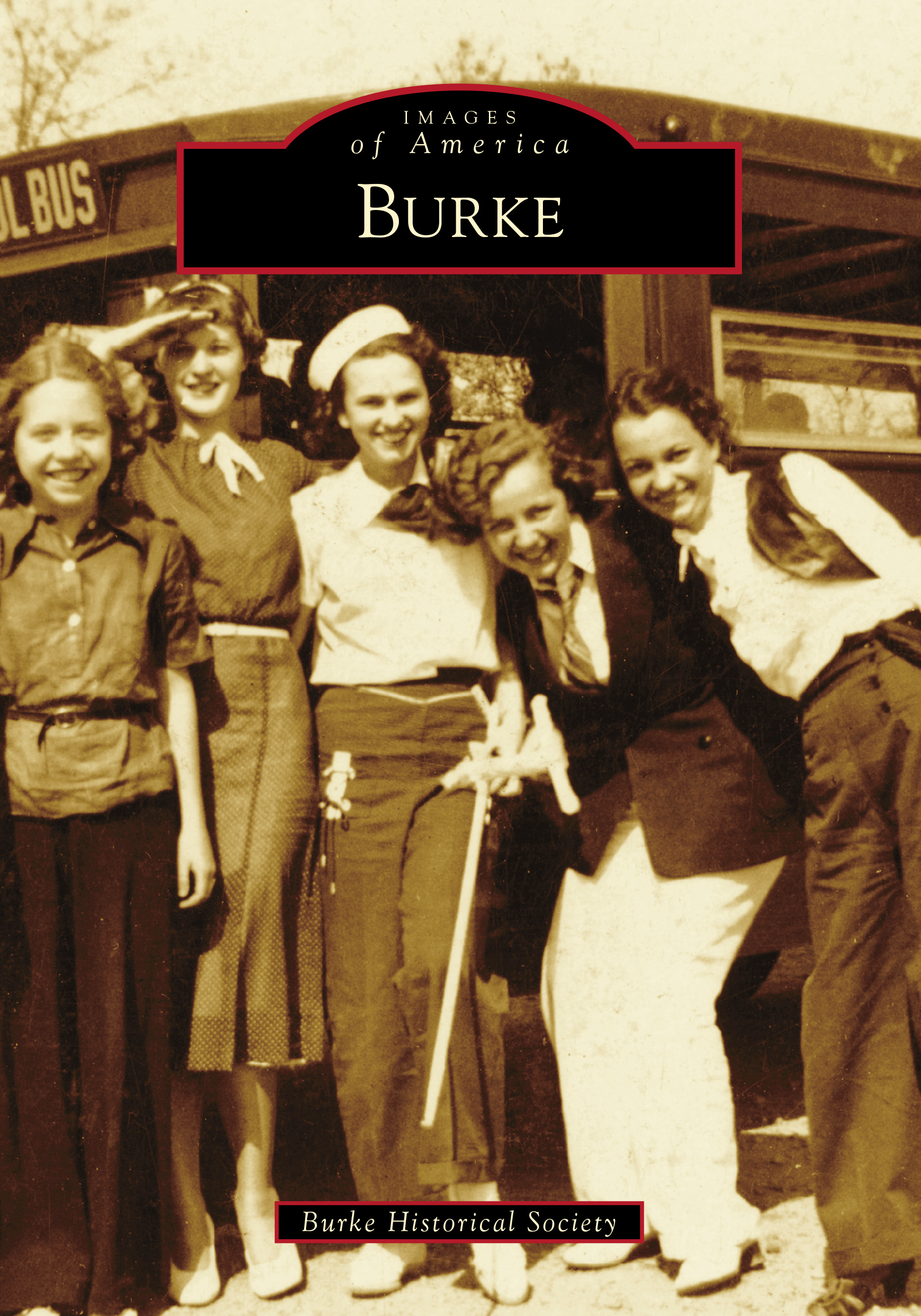 Burke (Images of America) by Burke Historical Society Goodreads