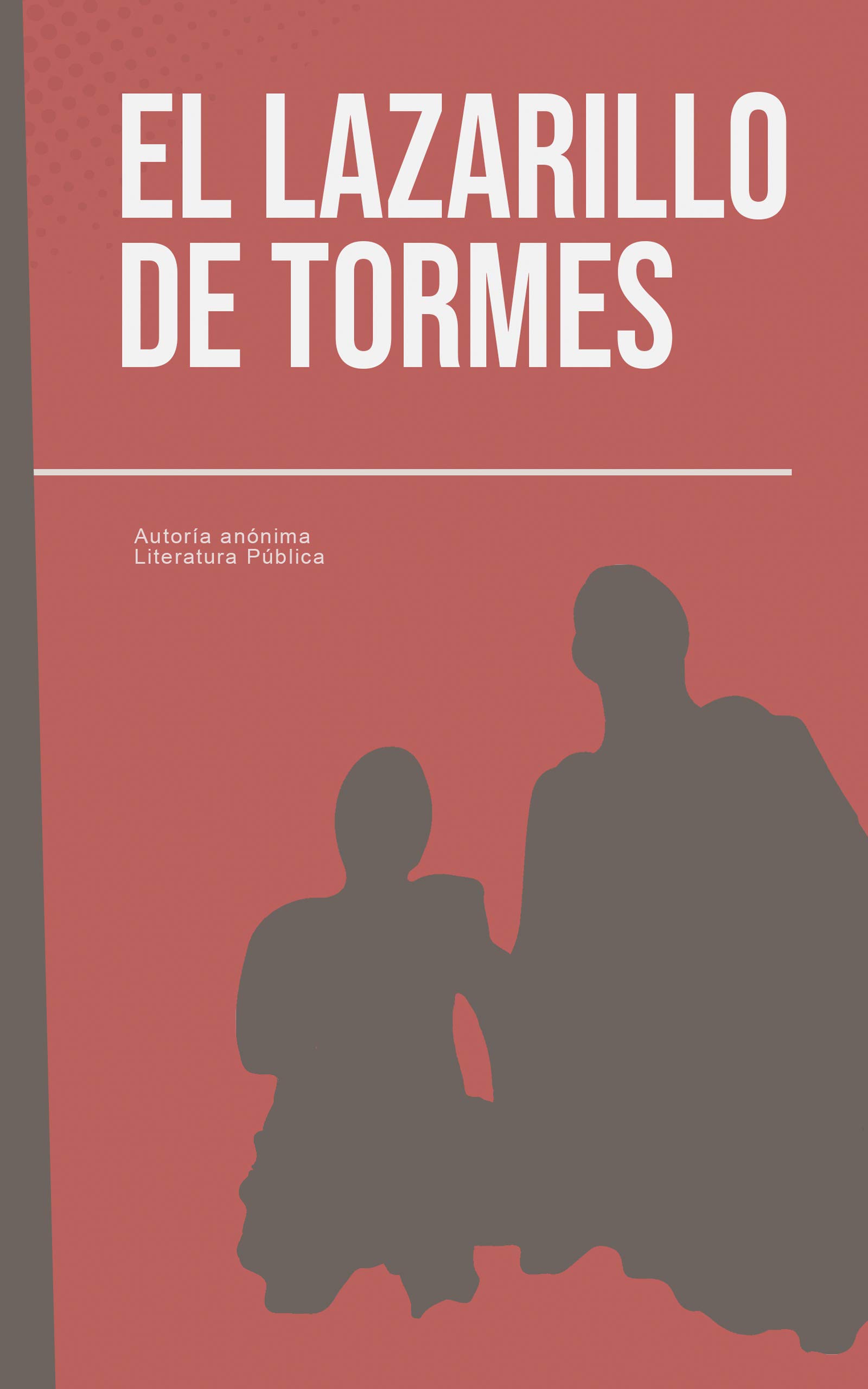 El Lazarillo de Tormes