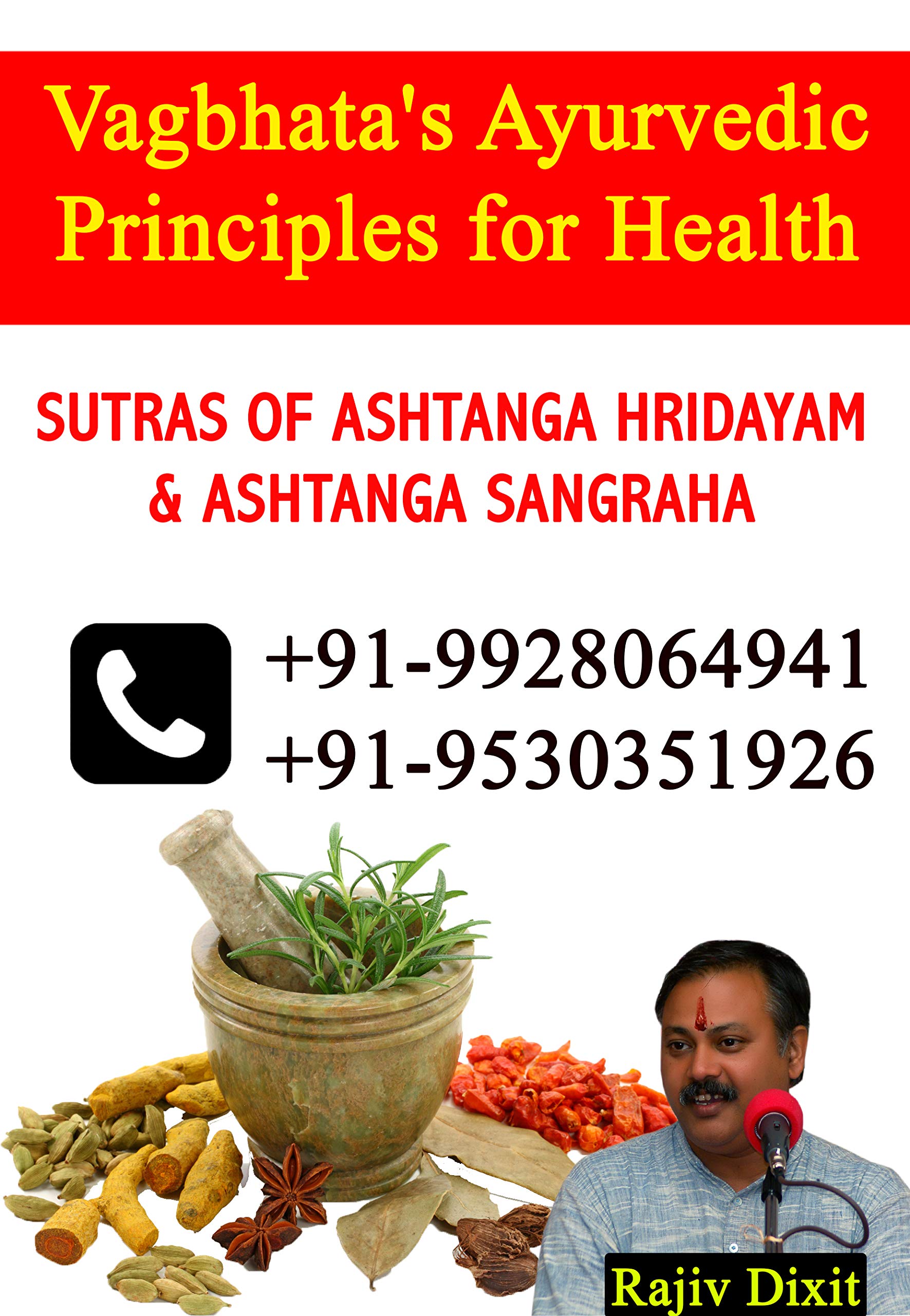 Vagbhata's Ayurvedic principles for Health SUTRAS OF ASHTANGA HRIDAYAM