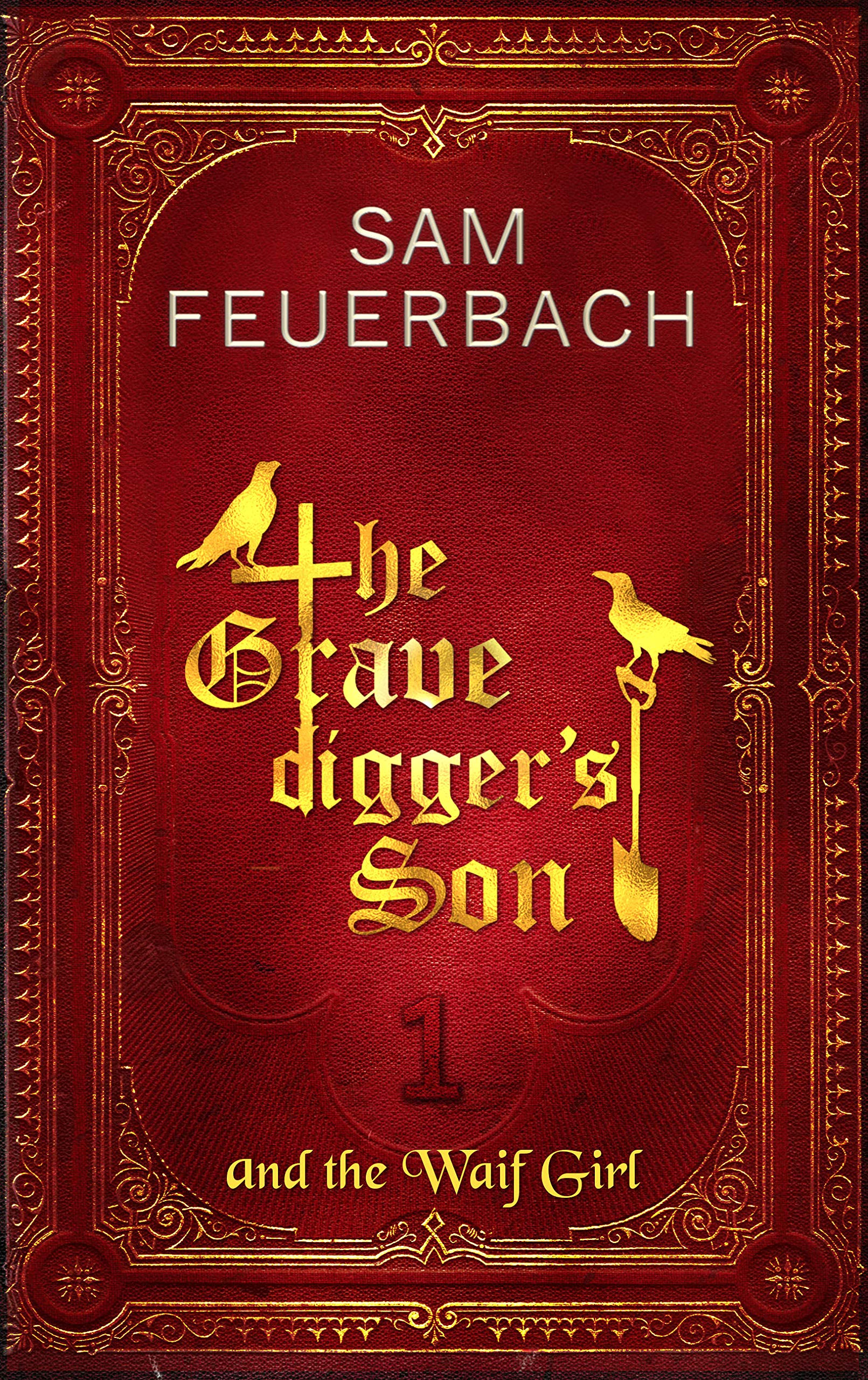 The Gravedigger’s Son and the Waif Girl, Volume 1