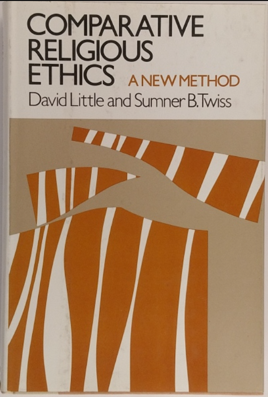 Comparative religious ethics by David Little | Goodreads