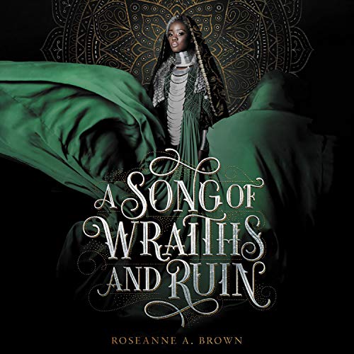 A Song of Wraiths and Ruin (A Song of Wraiths and Ruin, #1)