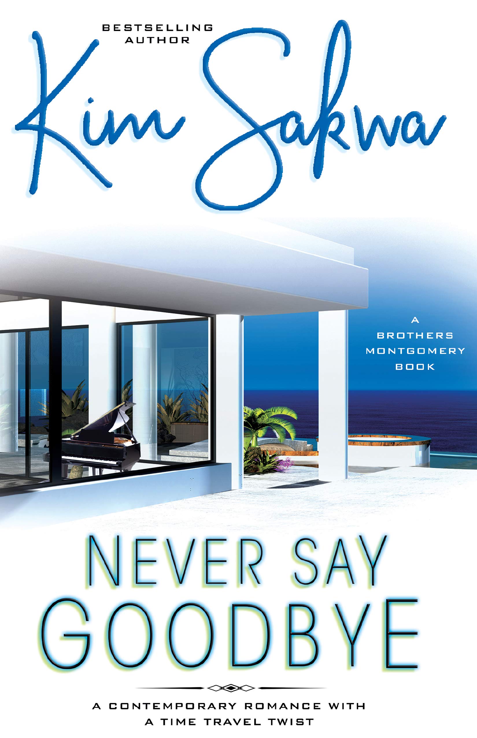 Never Say Goodbye