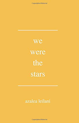 we were the stars by azalea leilani | Goodreads