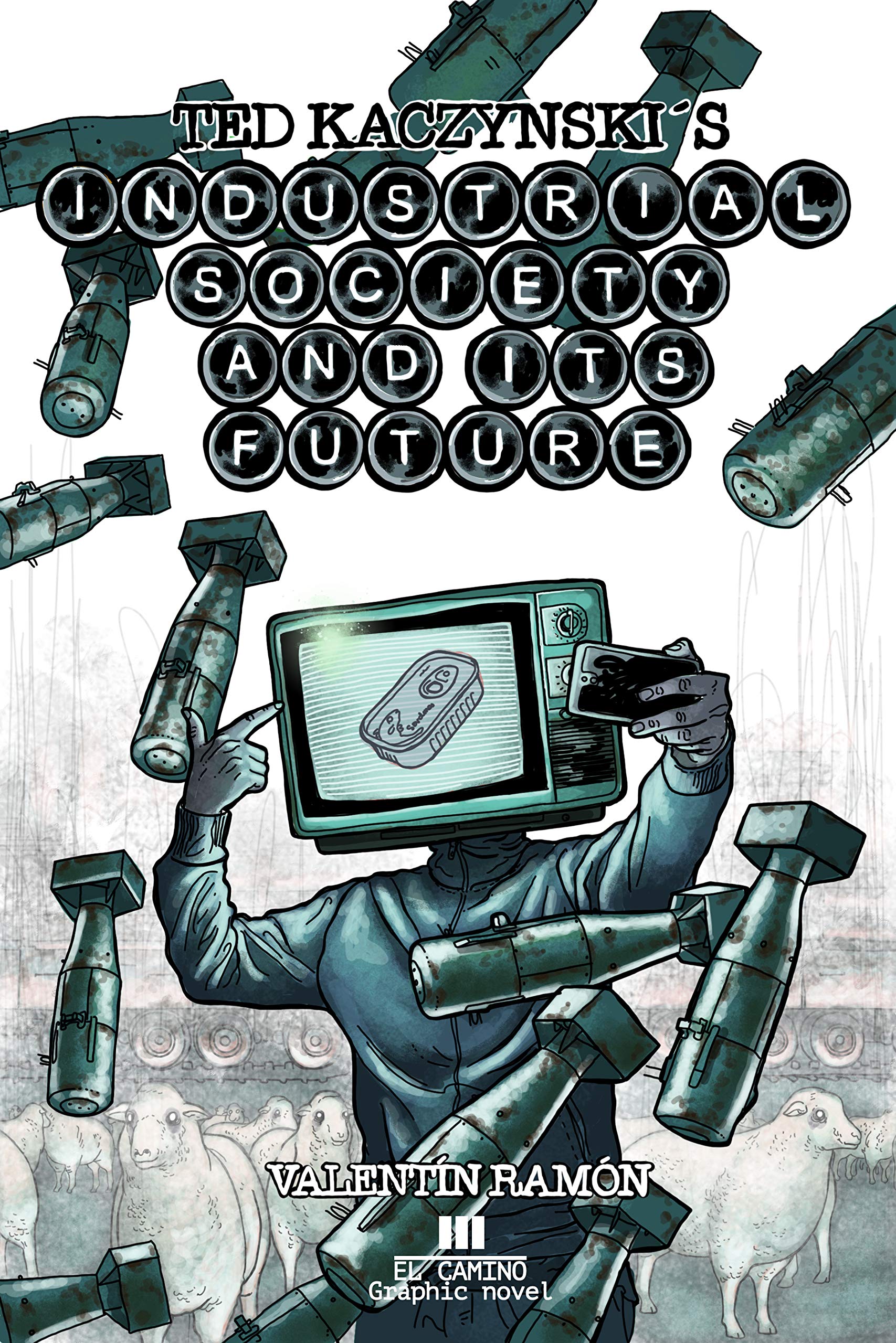Industrial Society And Its Future
