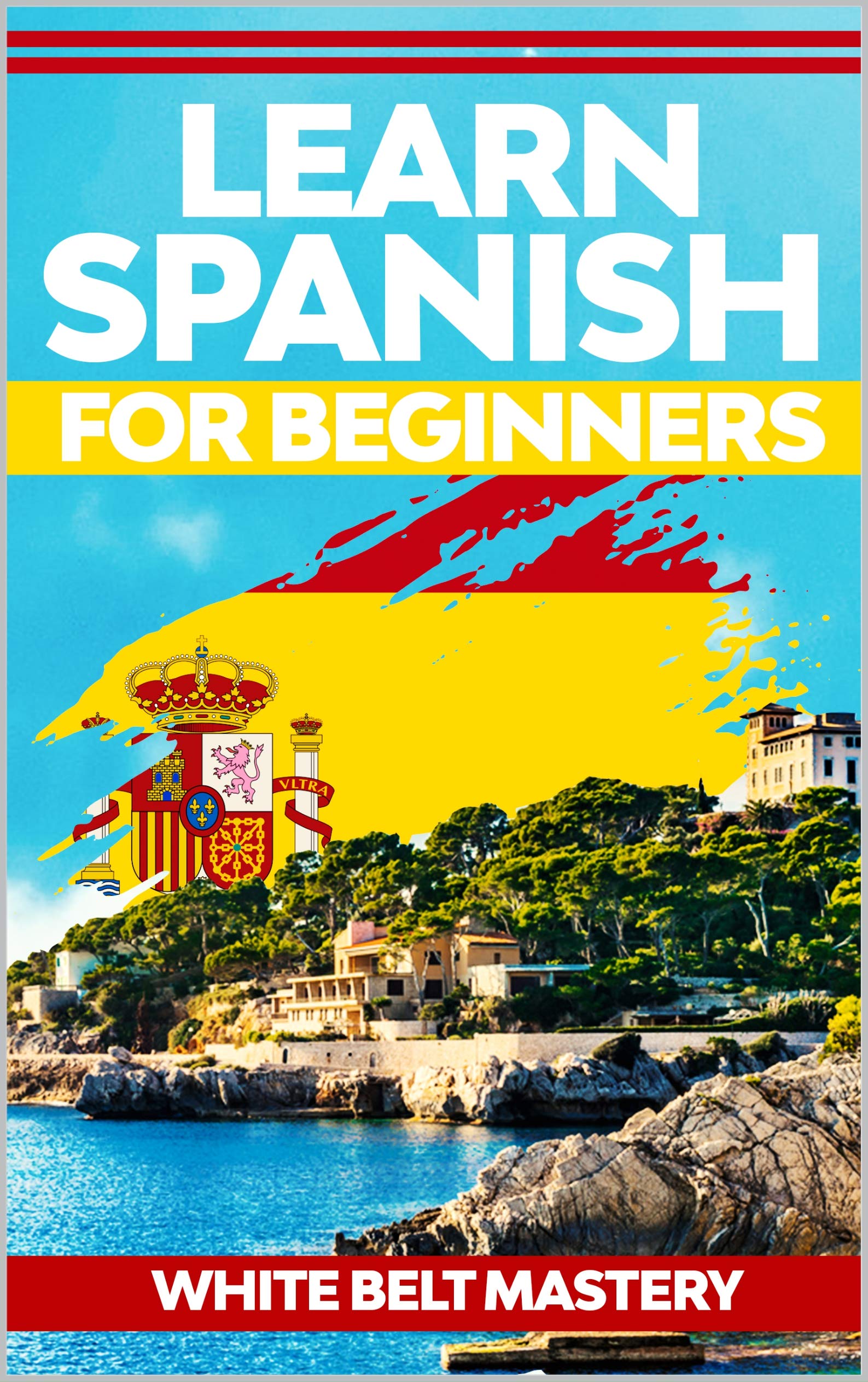 Learn Spanish for beginners Illustrated step by step guide for