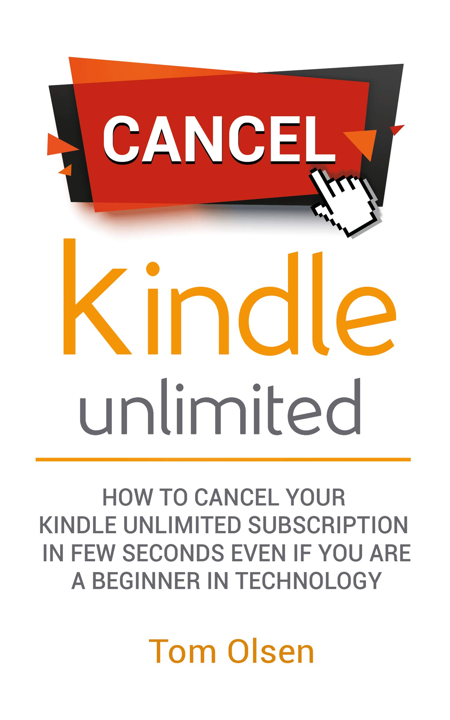 Cancel kindle Unlimited How to Cancel Your Kindle Unlimited Subscription in Few Seconds even if