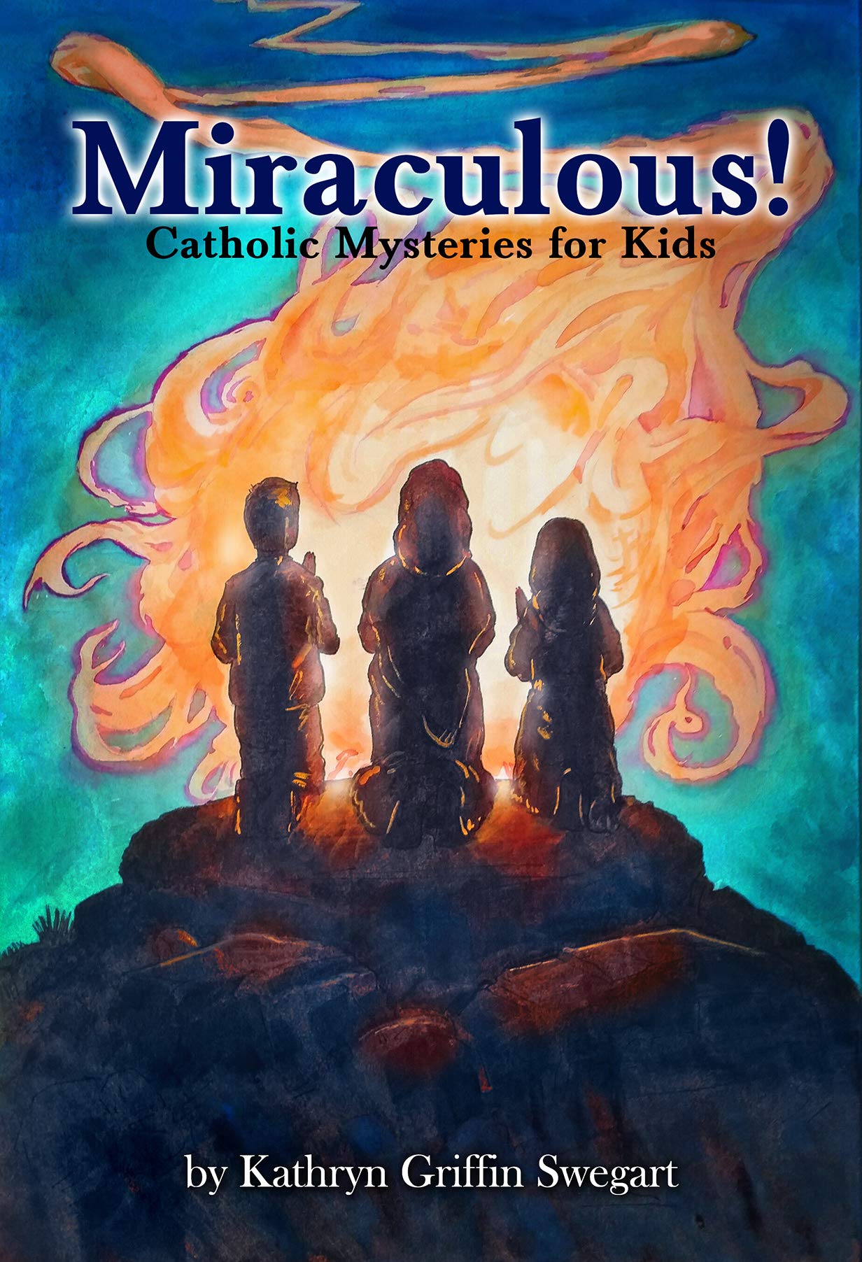 Miraculous!: Catholic Mysteries for Kids