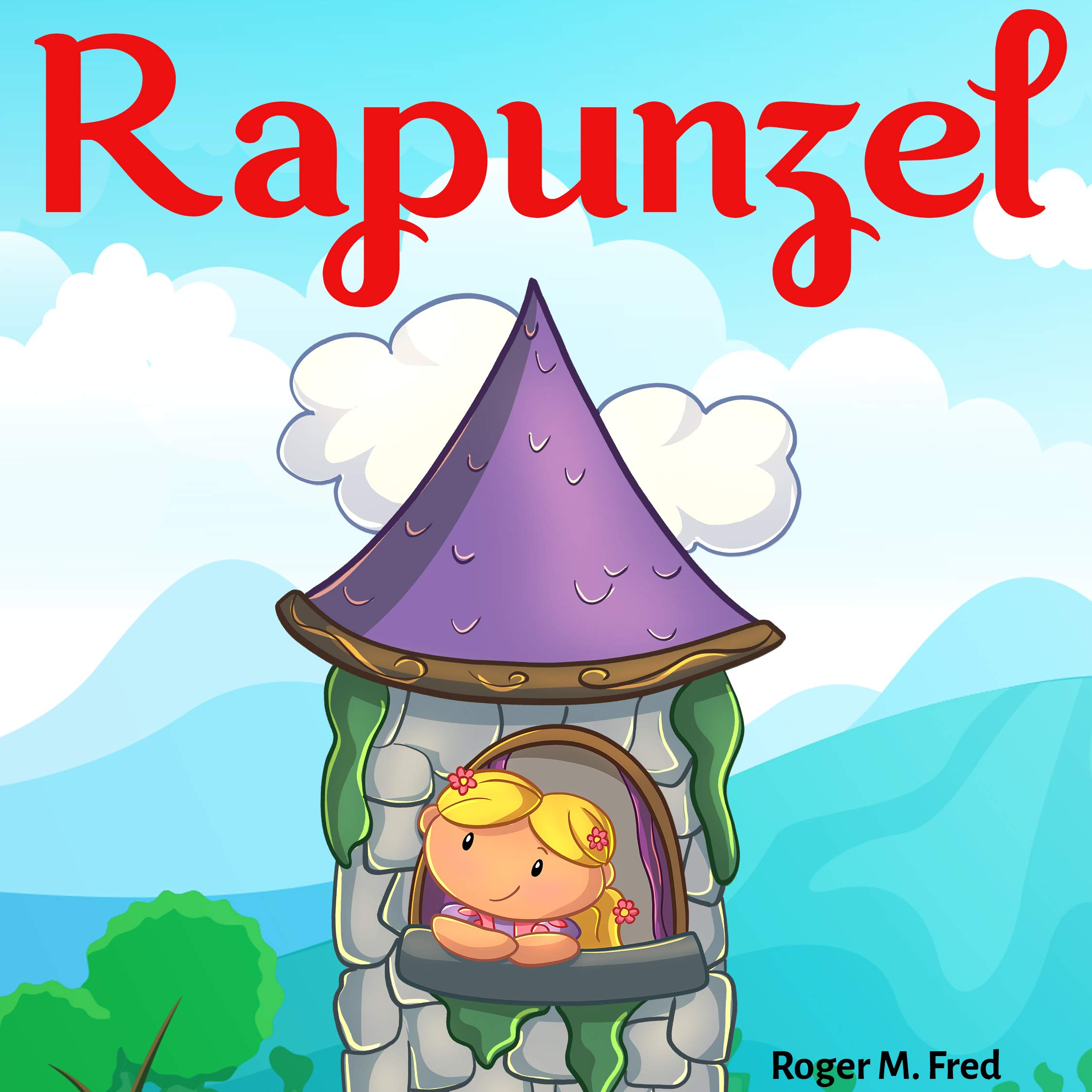 Rapunzel : Book for kids: Bedtime Fantasy Stories Children Picture Fairy Tale Ages 4-8