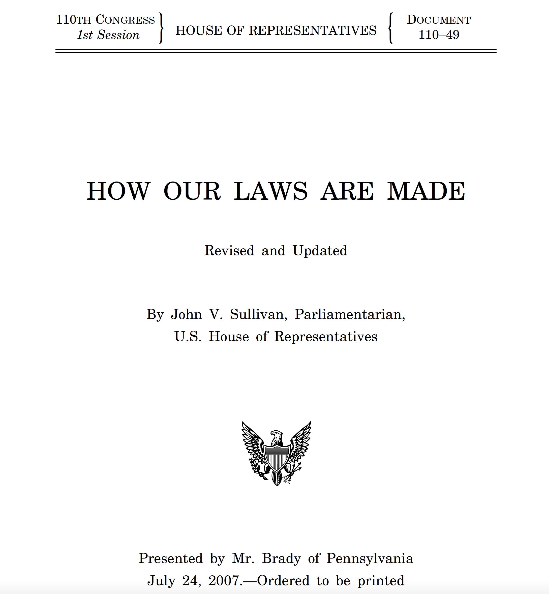 HOW OUR LAWS ARE MADE Revised and Updated By John V. Sullivan