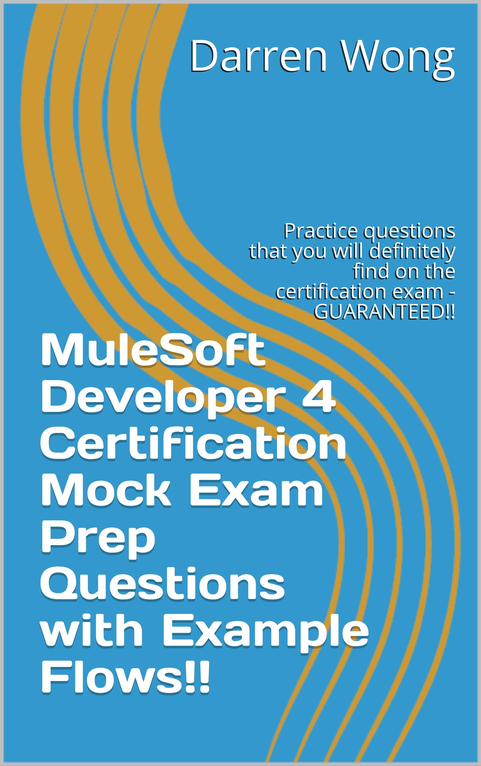MuleSoft Developer 4 Certification Mock Exam Prep Questions with