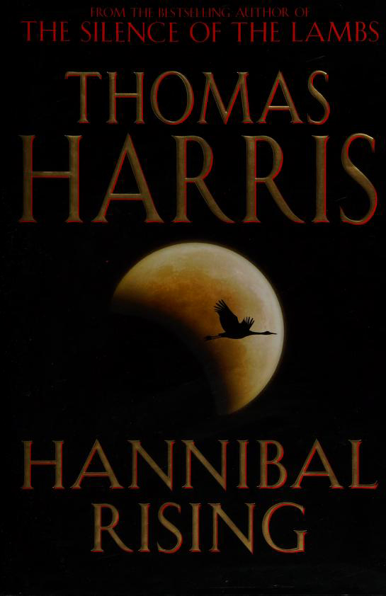 Hannibal Rising (Hannibal Lecter, #4)