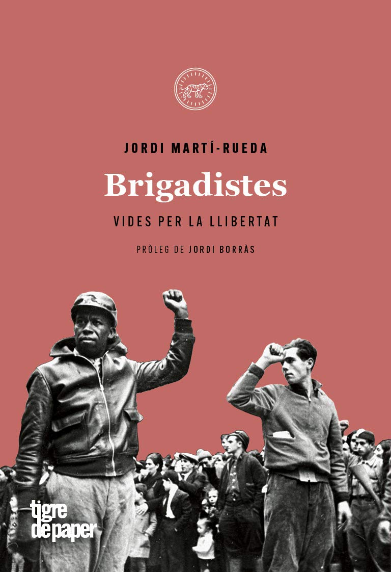 Brigadistes. Vides per la llibertat