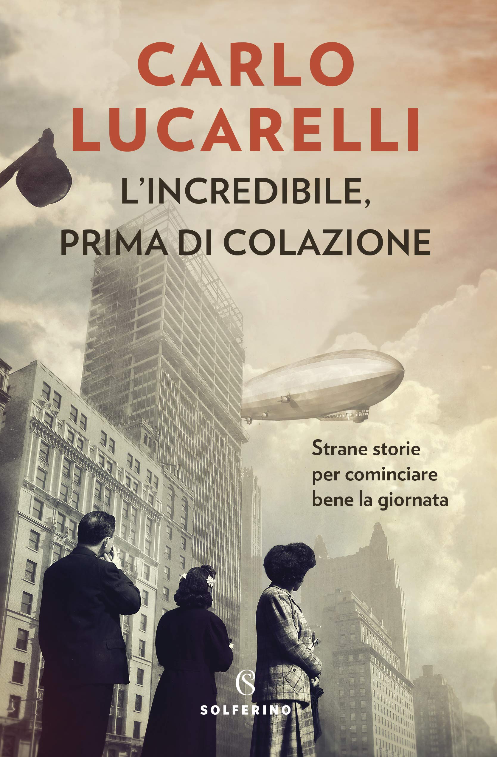 L'incredibile, prima di colazione book cover