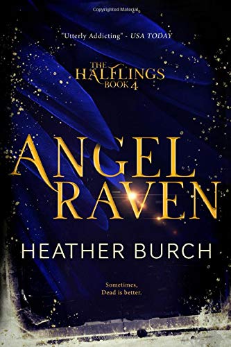 Angel Raven (The Halflings #4) by Heather Burch | Goodreads