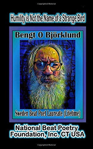 Humility is Not The Name of a Strange Bird by Bengt O Björklund | Goodreads