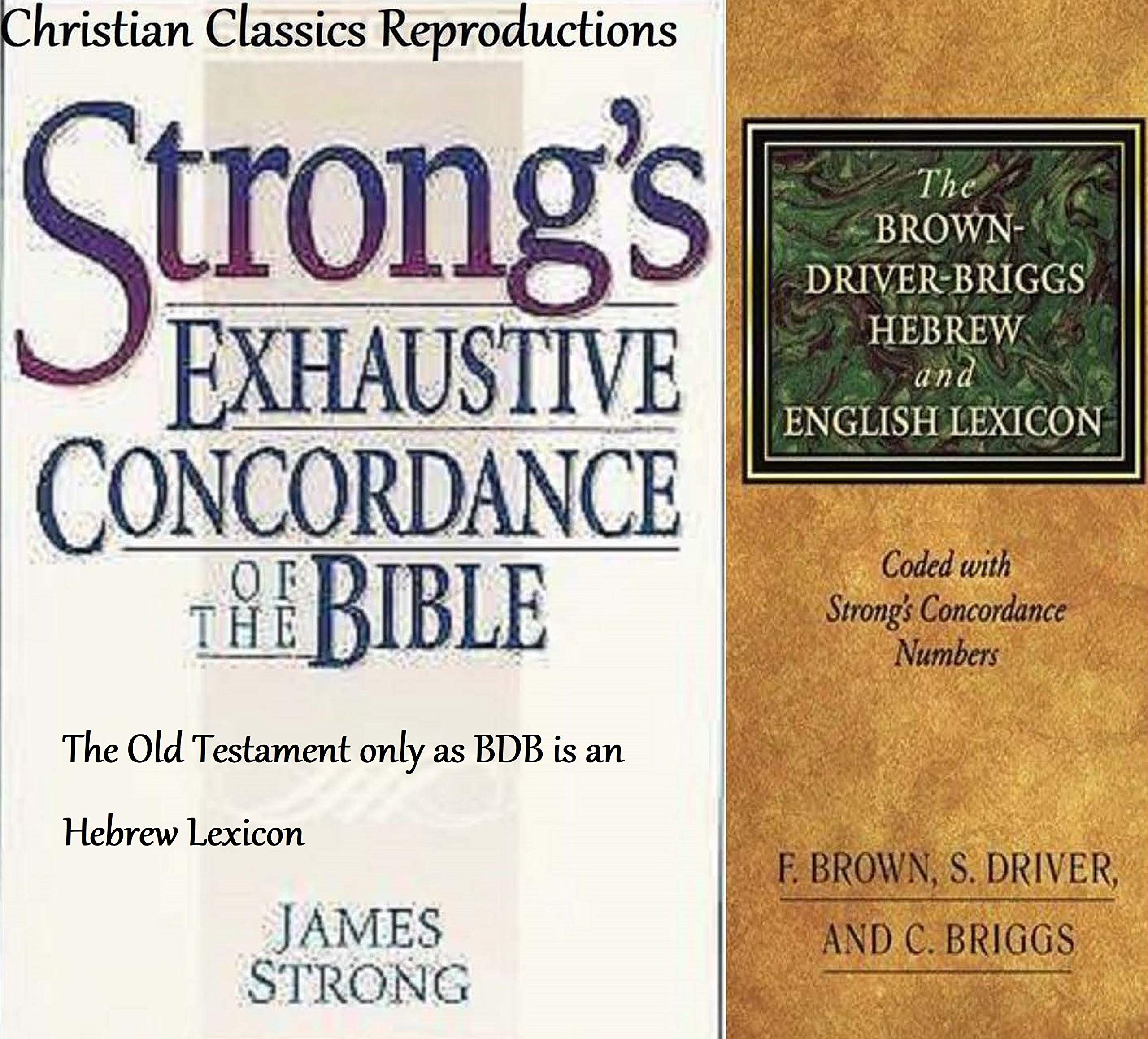 Strong Exhaustive Concordance with Brown, Driver & Briggs Lexicon