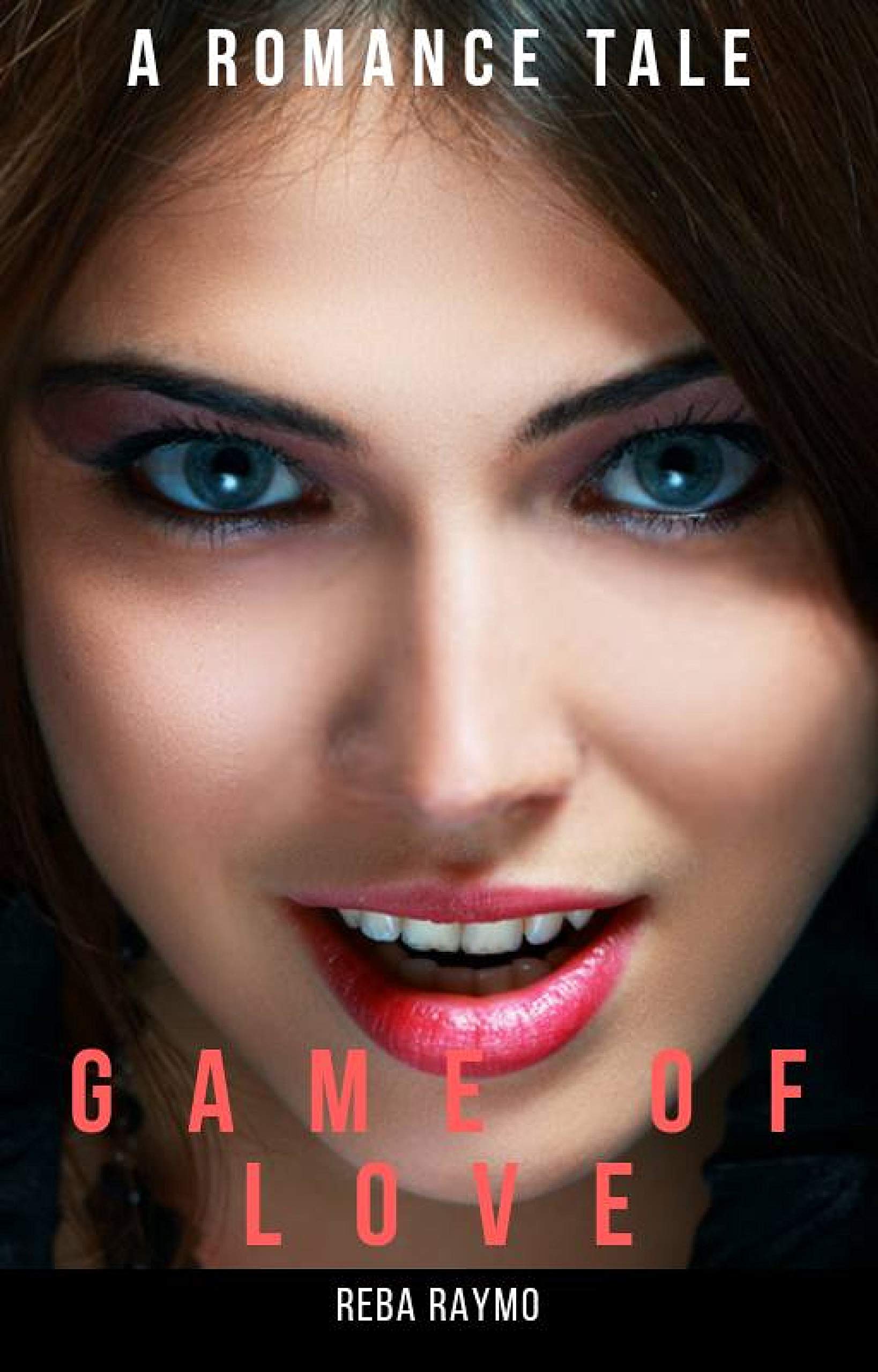 GAME OF LOVE A Romance Novel PART II by Reba Raymo Goodreads
