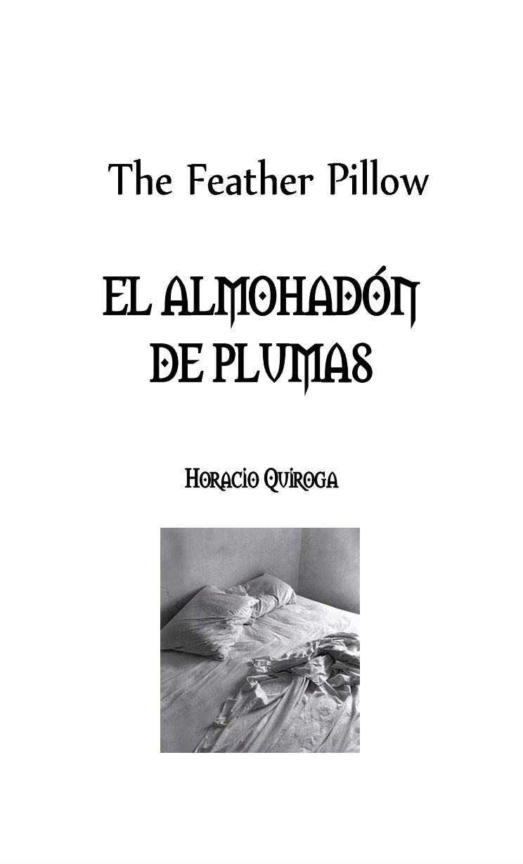 The Feather Pillow / El almohadón de plumas (English and Spanish