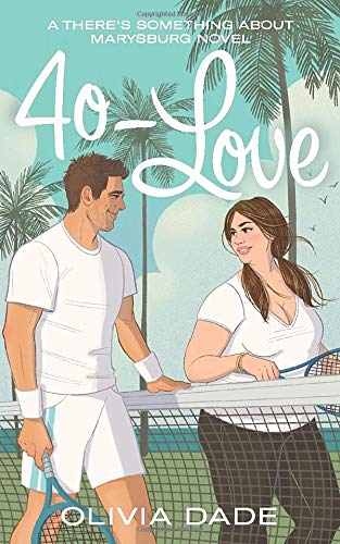 40-Love (There's Something About Marysburg)