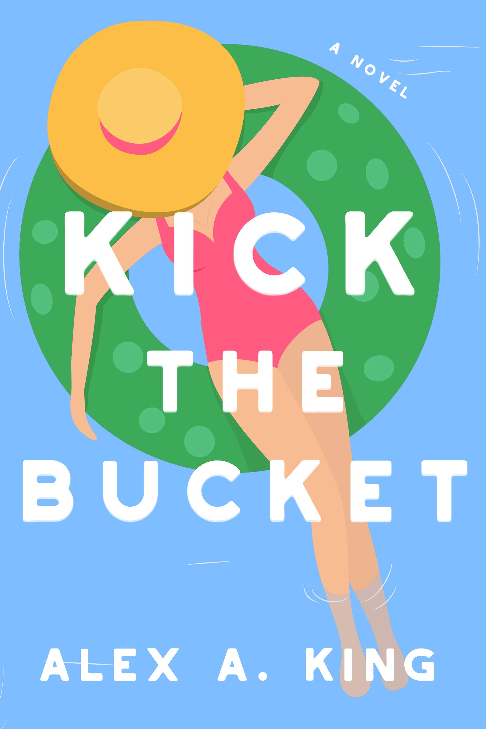 Kick the Bucket (Revenge Services Inc. 1) by Alex A. King Goodreads