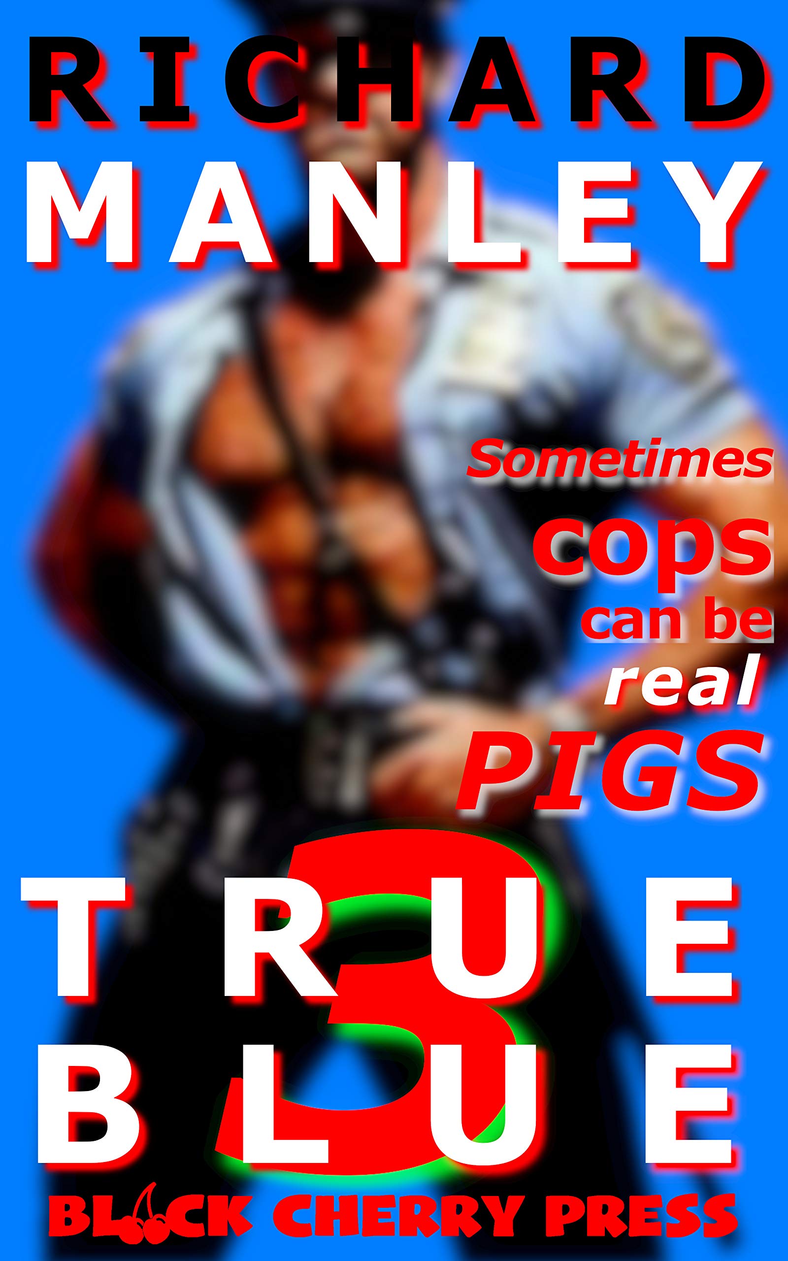 True Blue: Cops On The Prowl 3